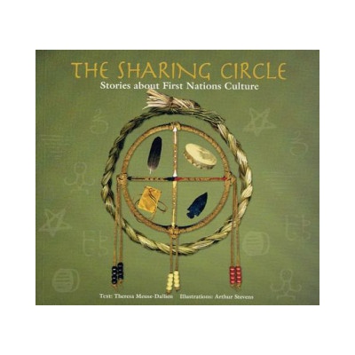 The Sharing Circle: Stories about First Nations Culture Meuse TheresaPaperback