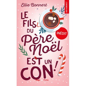 Le fils du père Noel est un con | Ellie Bonnert (ISBN: 9782755699937)
