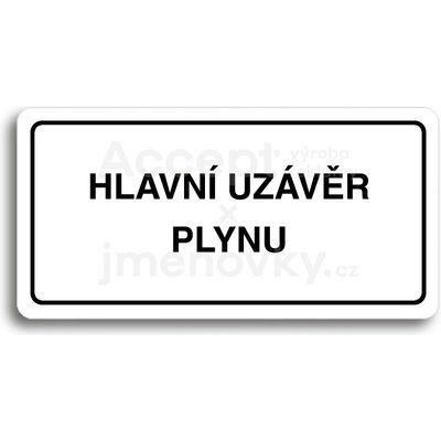 ACCEPT Piktogram HLAVNÍ UZÁVĚR PLYNU - bílá tabulka - černý tisk