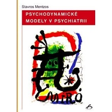 Psychodynamické modely v psychiatrii - Stavros Mentzos