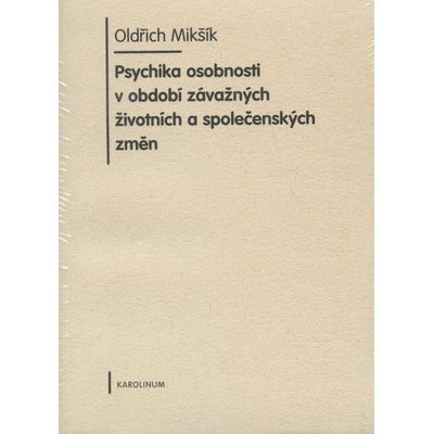 Psychika osobnosti v období závažných životních