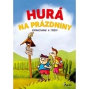 Knihy Šulc Petr: Hurá na prázdniny - Opakování 4. třídyha