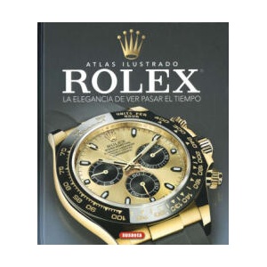 Rolex. La elegancia de ver pasar el tiempo | Víctor Saornil (ISBN: 9788411967426)
