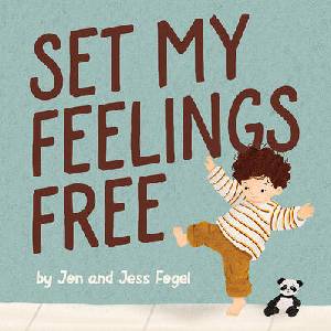 Set My Feelings Free | Jess Fogel (ISBN: 9798889837336)