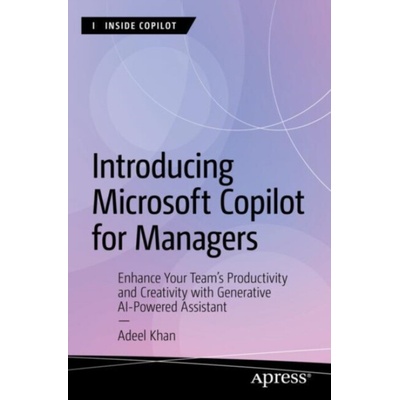 Introducing Microsoft Copilot for Managers - Khan, Adeel