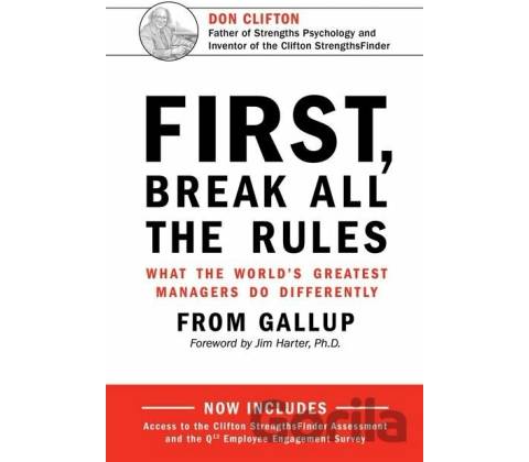 First, Break All The Rules