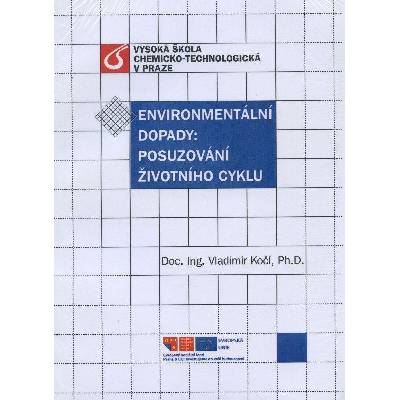 Environmentální dopady Posuzování životního cyklu