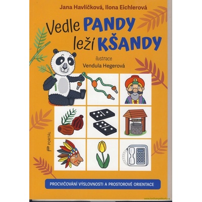 Vedle pandy leží kšandy - Jana Havlíčková, Ilona Eichlerová