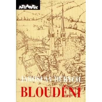 Bloudění - Durych