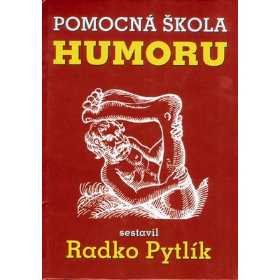 Pomocná škola humoru - Radko Pytlík