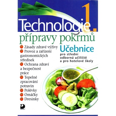 Technologie přípravy pokrmů 1 - Sedláčková Hana, Otoupal Pavel,