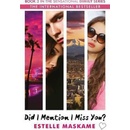 Did I Mention I Miss You? - The DIMILY Trilogy- Estelle Maskame