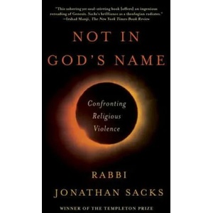 Not in God's Name: Confronting Religious Violence | Jonathan Sacks (ISBN: 9780805212686)