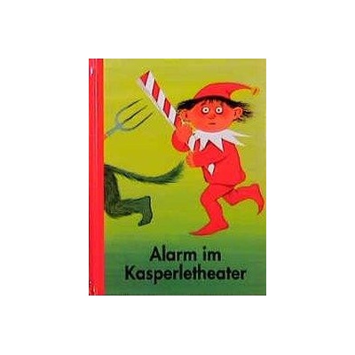 Alarm im Kasperletheater - Behling, Heinz