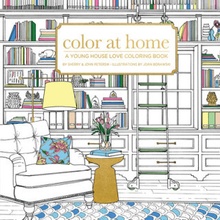 Color at Home: A Young House Love Coloring Book Petersik SherryPaperback