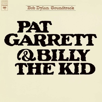 Bob Dylan - Pat Garrett & Billy the Kid (LP) (0190759072516)