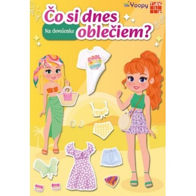 Na dovolenke - Čo si dnes oblečiem ?