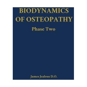 Biodynamics of Osteopathy Phase Two (ISBN: 9798295538995)