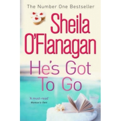 He's Got to Go O'Flanagan SheilaPaperback