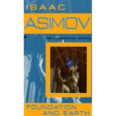 Foundation and earth - Isaac Asimov