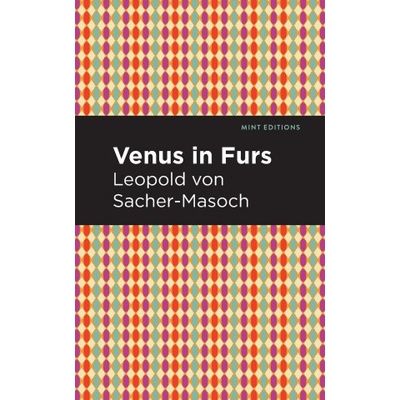 Graphic Arts Books Venus in Furs | Leopold Sacher-Masoch, Mint Editions