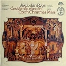 Česká mše vánoční - CD - Ryba Jakub Jan