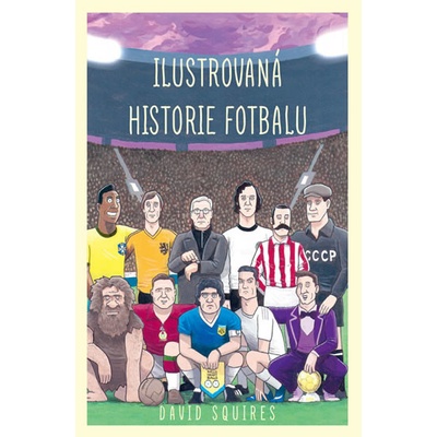 Ilustrovaná historie fotbalu