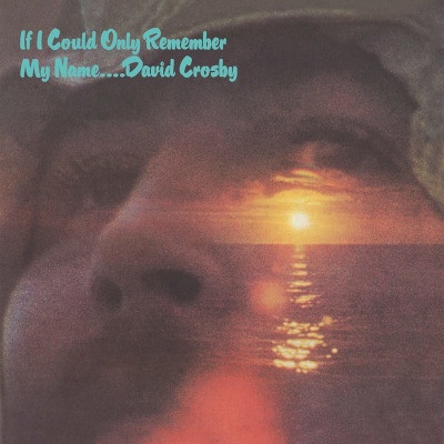 David Crosby - If I Could Only Remember My Name 2 CD