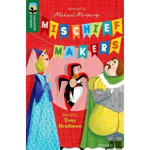 Oxford Reading Tree TreeTops Greatest Stories: Oxford Level 12: Mischief Makers | Tony Bradman (ISBN: 9780198305965)