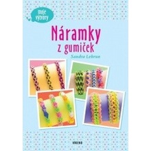 Náramky z gumiček - Moje výtvory - Sandra Lebrun