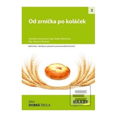 Od zrníčka po koláček