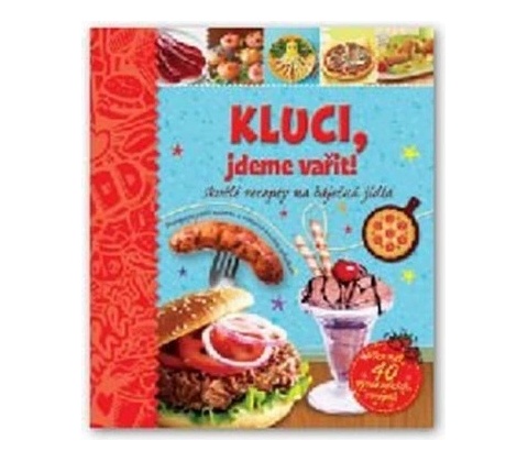 Kluci, jdeme vařit!