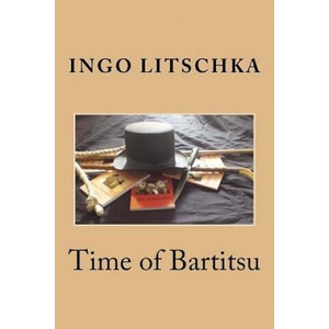 Time of Bartitsu: Die Selbstverteidigung fuer Ladies und Gentlemen | Ingo Litschka (2018)