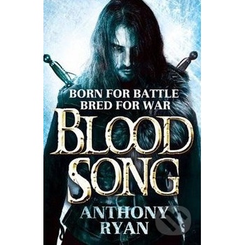 Blood Song: Book 1 of Raven's Shadow - Anthony Ryan