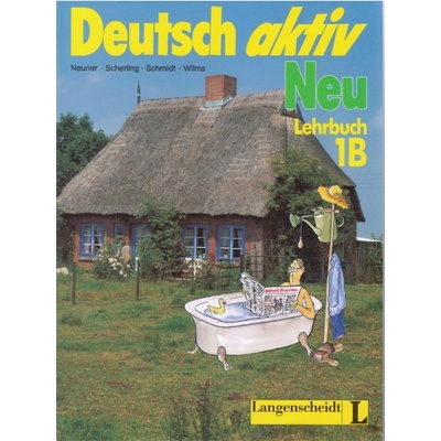 Deutsch Aktiv Neu Lehrbuch 1B