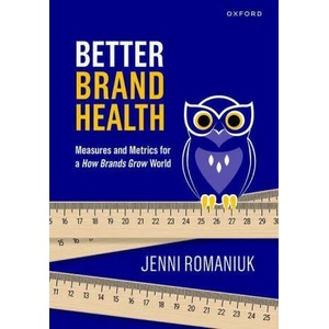 Better Brand Health | Jenni (International Director, International Director, Ehrenberg-Bass Institute) Romaniuk (ISBN: 9780190340902)