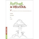 Kořínek a Větvička