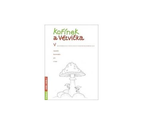 Kořínek a Větvička