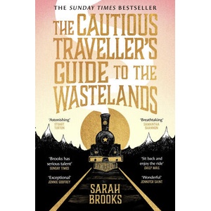The Cautious Traveller's Guide to The Wastelands (ISBN: 9781399607551)