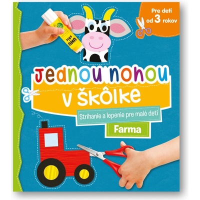 Jednou nohou v škôlke Farma