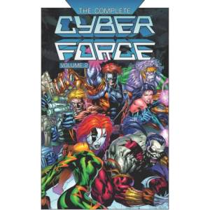The Complete Cyberforce Volume 2 Hardcover (ISBN: 9781534333659)