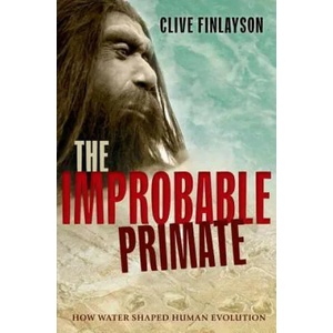 Improbable Primate | Clive Finlayson (ISBN: 9780198743897)