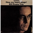 How My Heart Sings Bill Evans Trio