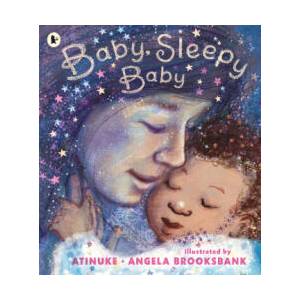 Baby, Sleepy Baby | Atinuke (ISBN: 9781529516821)