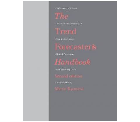 The Trend Forecasters Handbook