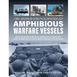 Amphibious Warfare Vessels, World Encyclopedia of | Bernard Ireland (2023)