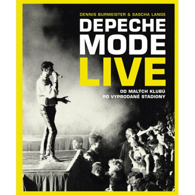Depeche Mode: Live (český jazyk) - Dennis Burmeister, Sascha Lange