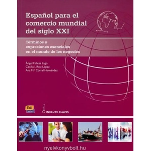 Espanol Para El Comercio Mundial Del Siglo XXI: Student Book with Answers: B2 to C1 (ISBN: 9788498486346)