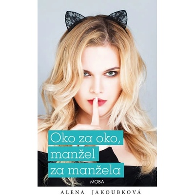 Oko za oko, manžel za manžela - Alena Jakoubková