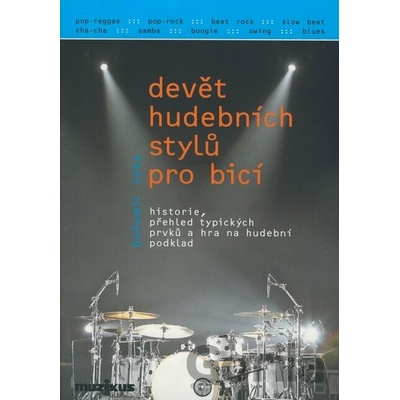 Devět hudebních stylů pro bicí - Bohumil Zýka